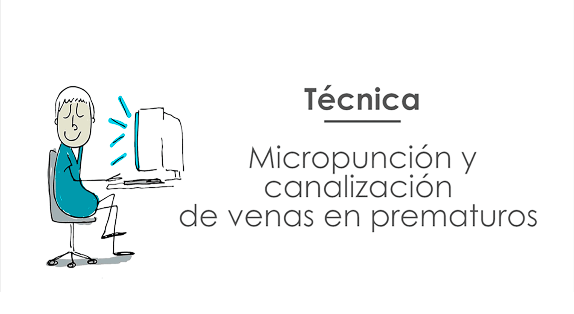 Canalizar venas en prematuros: Técnica Micro Seldinger