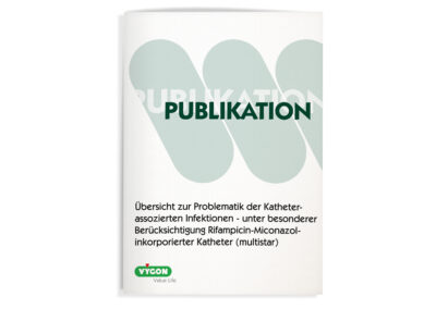 Übersicht zur Problematik der Katheter-assozierten Infektionen – unter besonderer Berücksichtigung Rifampicin-Miconazol-inkorporierter Katheter (multistar)