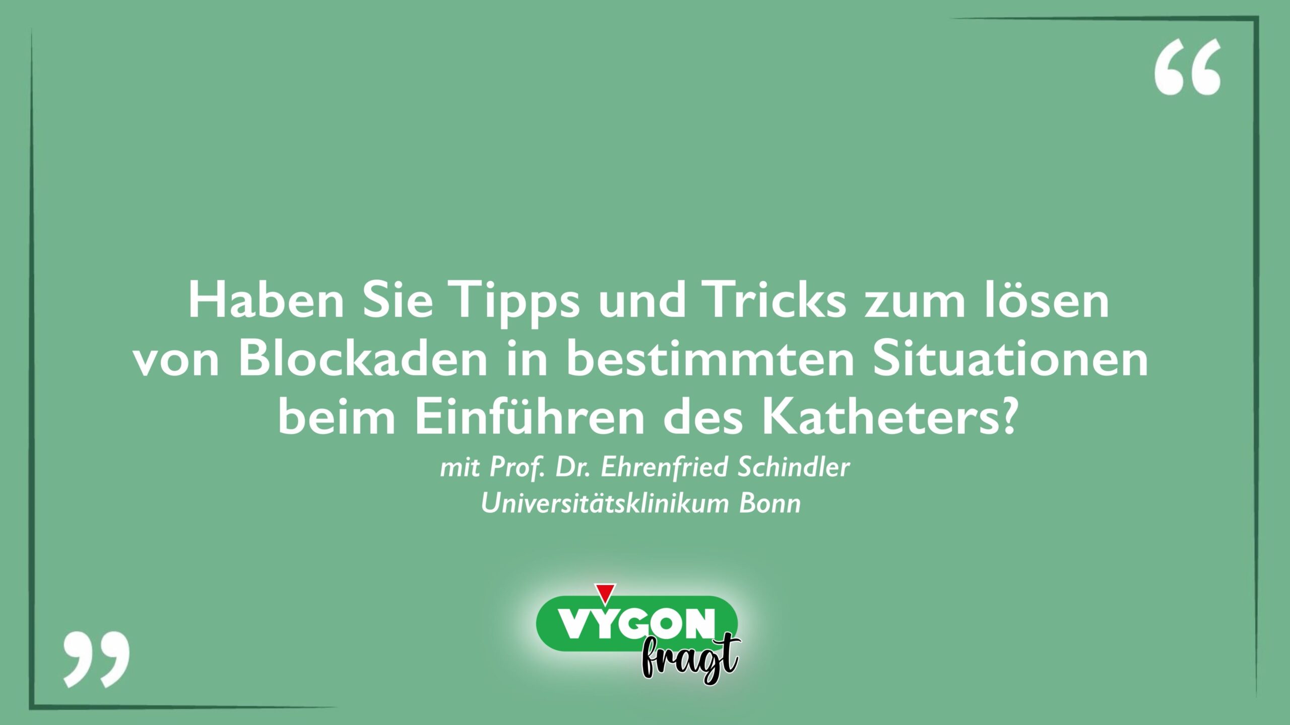 Haben Sie Tipps und Tricks zum Lösen von Blockaden in bestimmten Situationen beim Einführen des Katheters_Thumbnail
