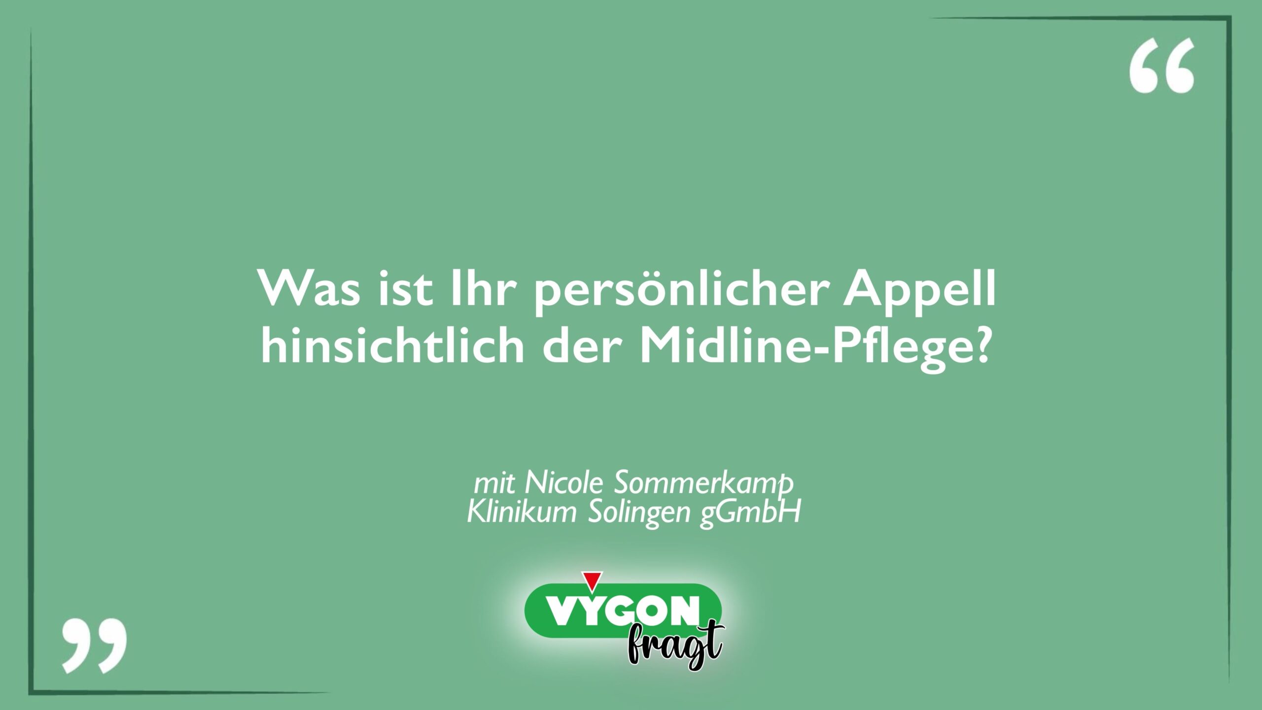 Was ist Ihr persönlicher Appell hinsichtlich der Midline-Pflege-Thumbnail