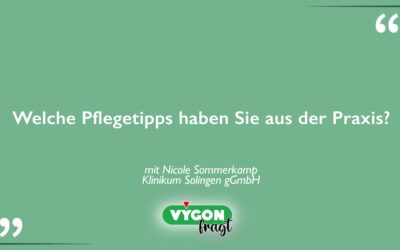 Welche Pflegetipps haben Sie aus der Praxis?