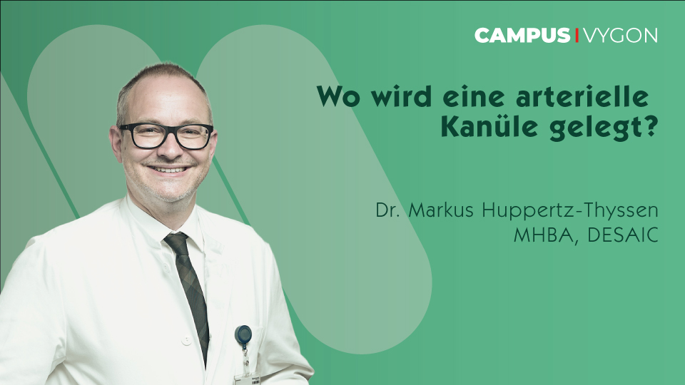 Wo wird eine arterielle Kanüle gelegt?