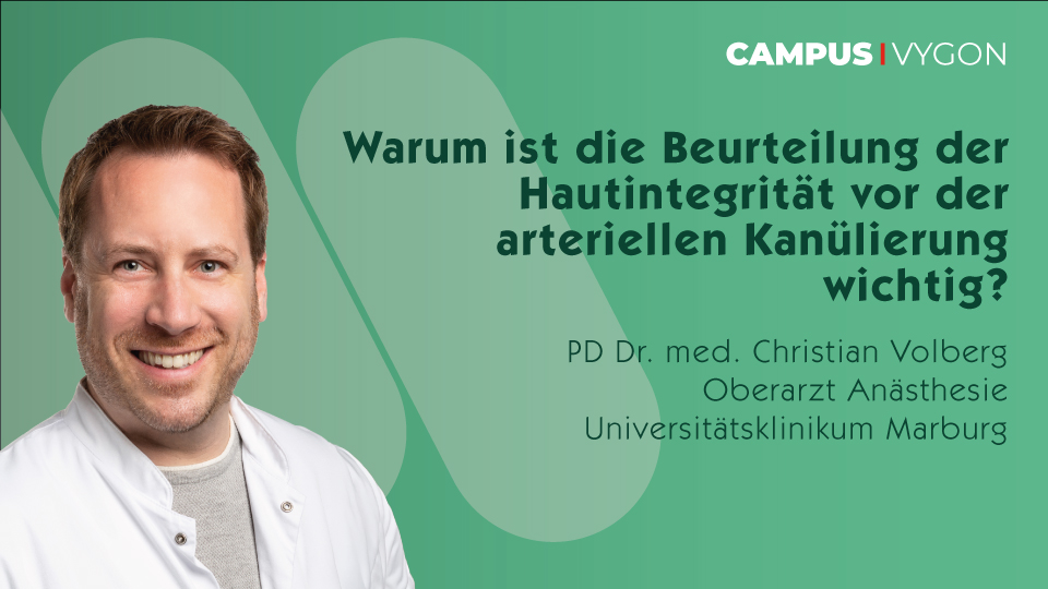 Warum ist die Beurteilung der Hautintegrität vor der arteriellen Kanülierung wichtig?