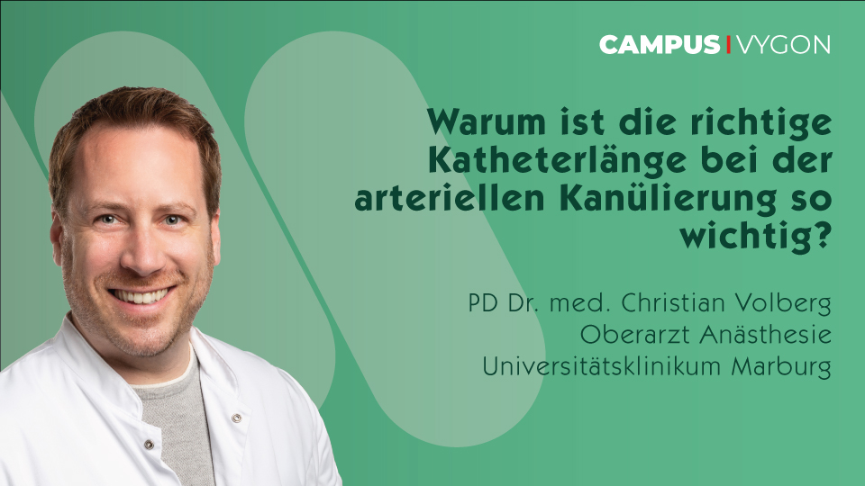 Warum ist die richtige Katheterlänge bei der arteriellen Kanülierung so wichtig?