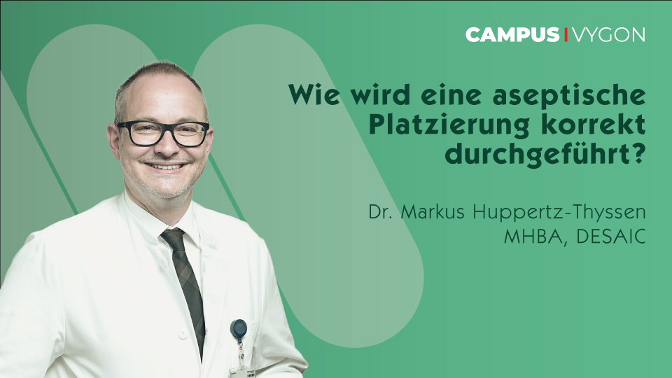 Wie wird eine aseptische Platzierung korrekt durchgeführt?