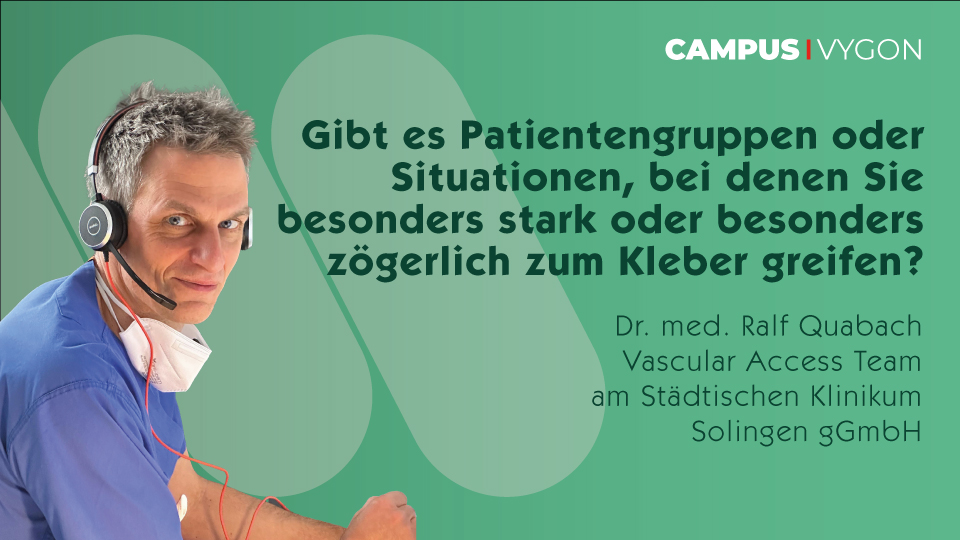 Gibt es Patientengruppen oder Situationen, bei denen Sie besonders stark oder besonders zögerlich zum Kleber greifen?