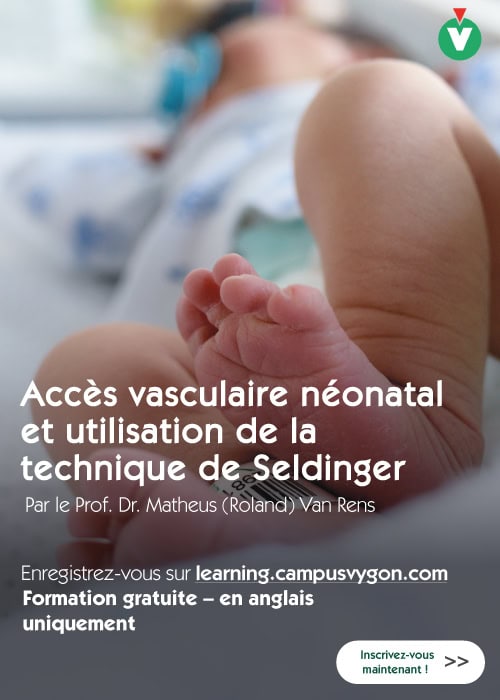 Visuel de présentation d’une formation en ligne sur l’accès vasculaire néonatal et l’utilisation de la technique de Seldinger, animée par le Professeur Dr Matheus (Roland) Van Rens. L’image met en avant une formation gratuite en anglais proposée sur la plateforme Campus Vygon, destinée aux professionnels de santé impliqués en néonatalogie et soins intensifs.