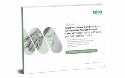 Ebook: Qual è la chiave per un Utilizzo Efficace dei Cateteri Venosi Centrali? Scopri la Guida Pratica per Ottimizzarne l’utilizzo