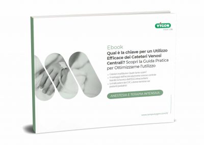Ebook: Qual è la chiave per un Utilizzo Efficace dei Cateteri Venosi Centrali? Scopri la Guida Pratica per Ottimizzarne l’utilizzo